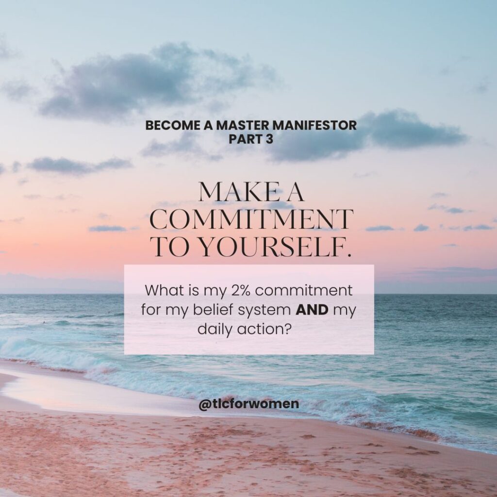 part 3 of manifesting your dreams: make a commitment to yourself